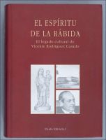 El espíritu de la Rábida: el legado cultural de Vicente Rodríguez Casado El espíritu de la Rábida: el legado cultural de Vicente Rodríguez Casado