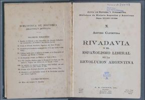 Rivadavia y el españolismo liberal de la Revolución Argentina Rivadavia y el españolismo liberal de la Revolución Argentina