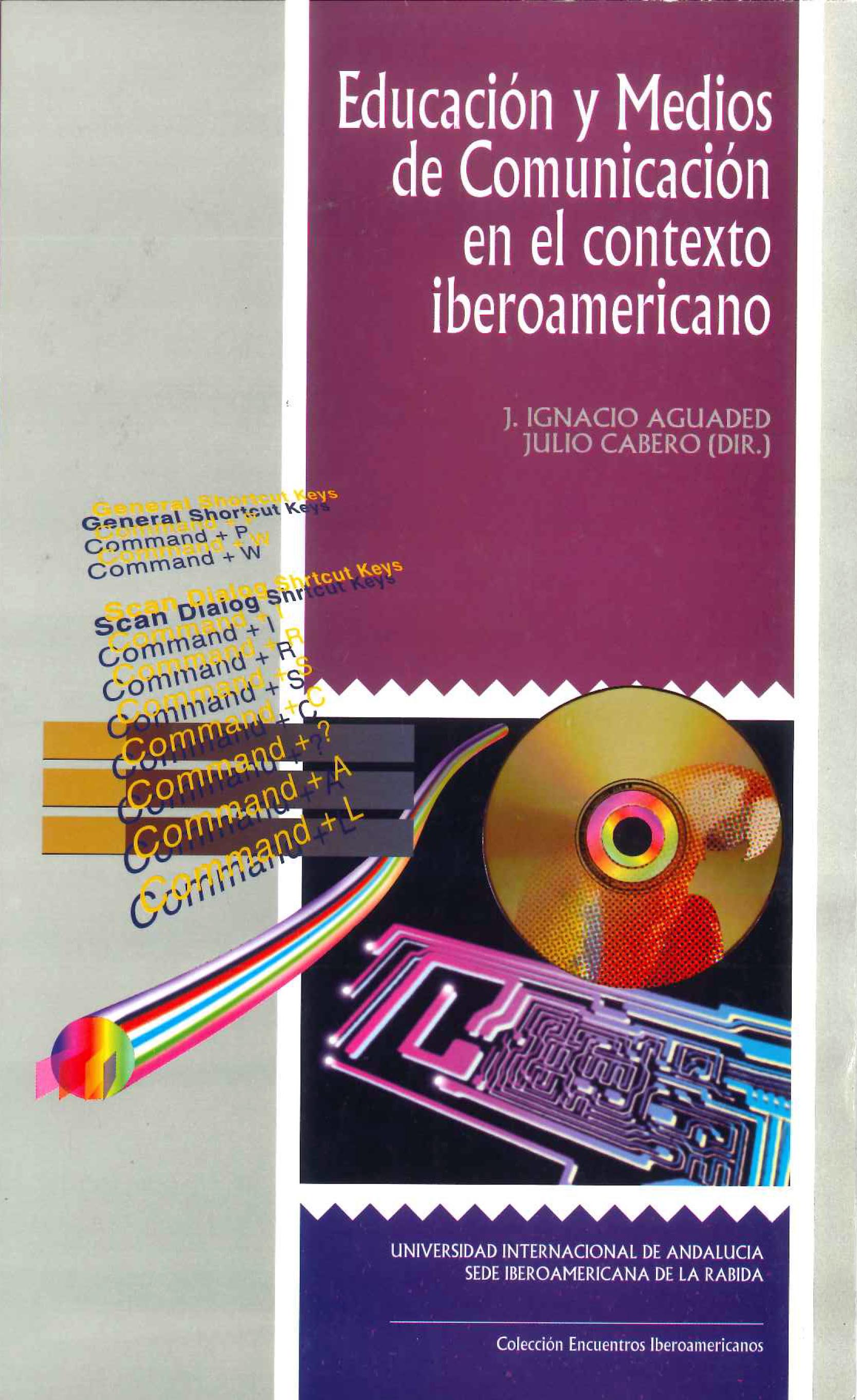 Educación y medios de comunicación en el contexto Iberoamericano