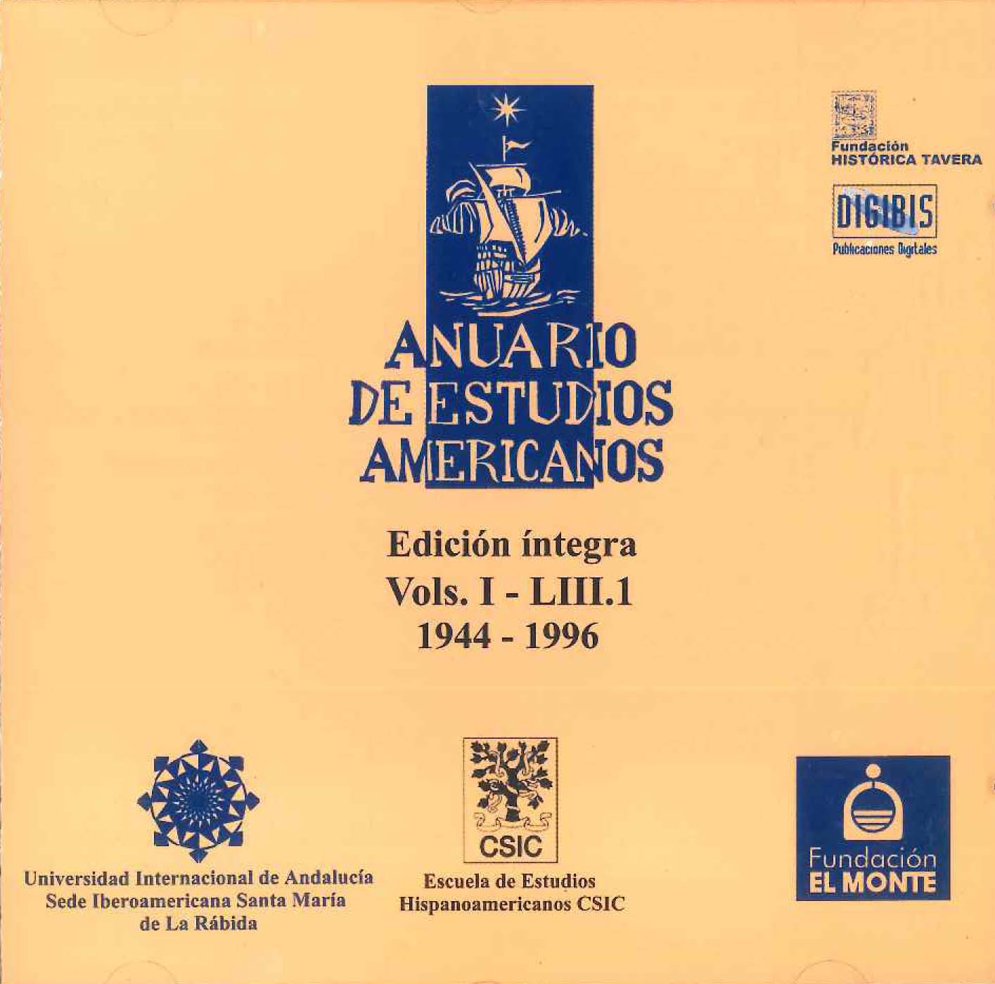 Anuario de Estudios Americanos. Edición íntegra Vols. I-LIII.1 (1944-1996)