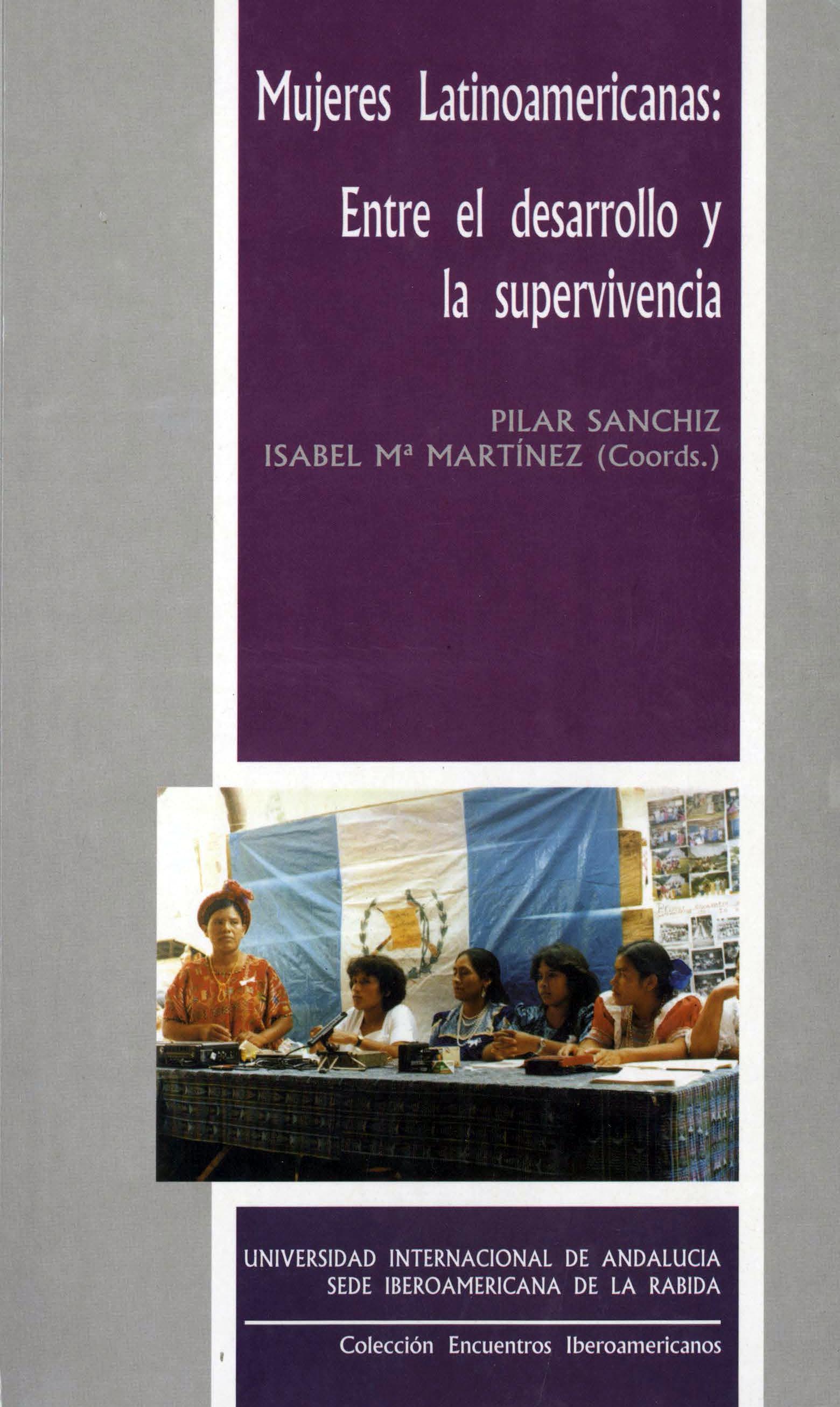 Mujeres latinoamericanas : entre el desarrollo y la supervivencia