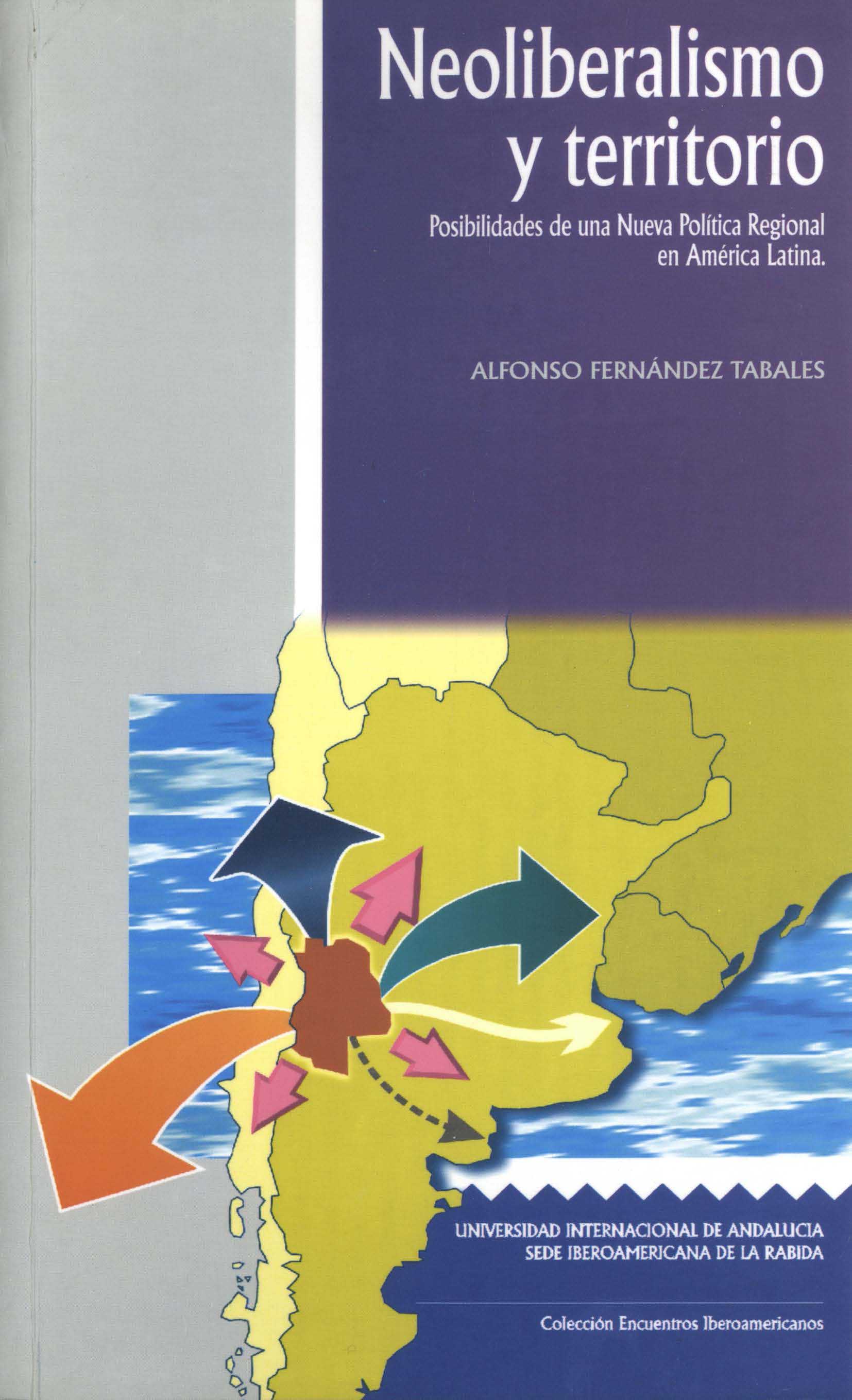 Neoliberalismo y territorio : posibilidades de una nueva política regional en América Latina