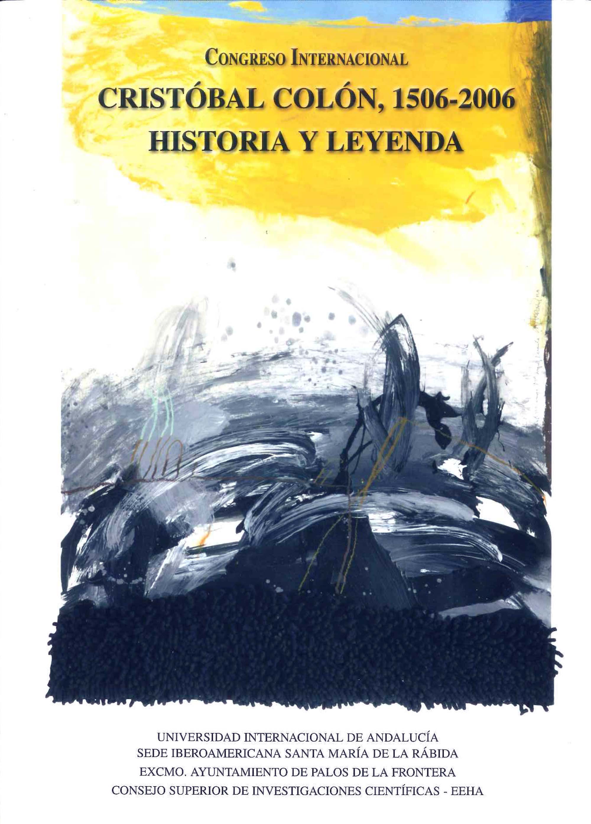 Congreso Internacional 'Cristóbal Colón, 1506-2006. Historia y Leyenda'