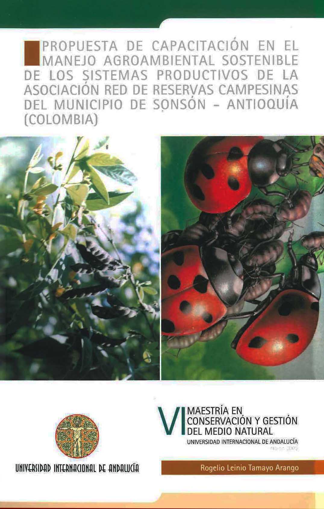Propuesta de capacitación en el manejo agroambiental sostenible de los sistemas productivos de la Asociación Red de Reservas Campesinas del Municipio de Sonsón - Antioquia (Colombia)