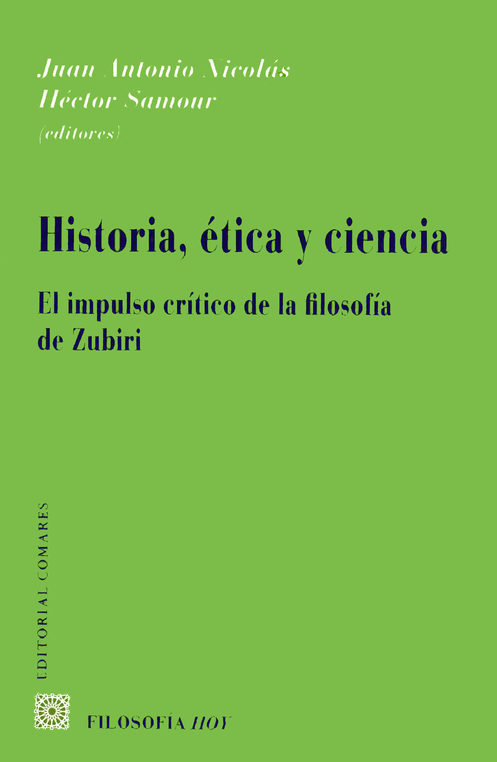 Historia, ética y ciencia : el impulso crítico de la filosofía de Zubiri