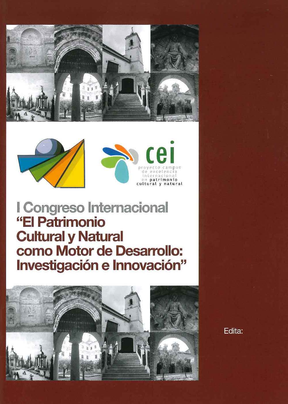 I Congreso Internacional "El Patrimonio cultural y natural como motor de desarrollo: investigación e innovación"