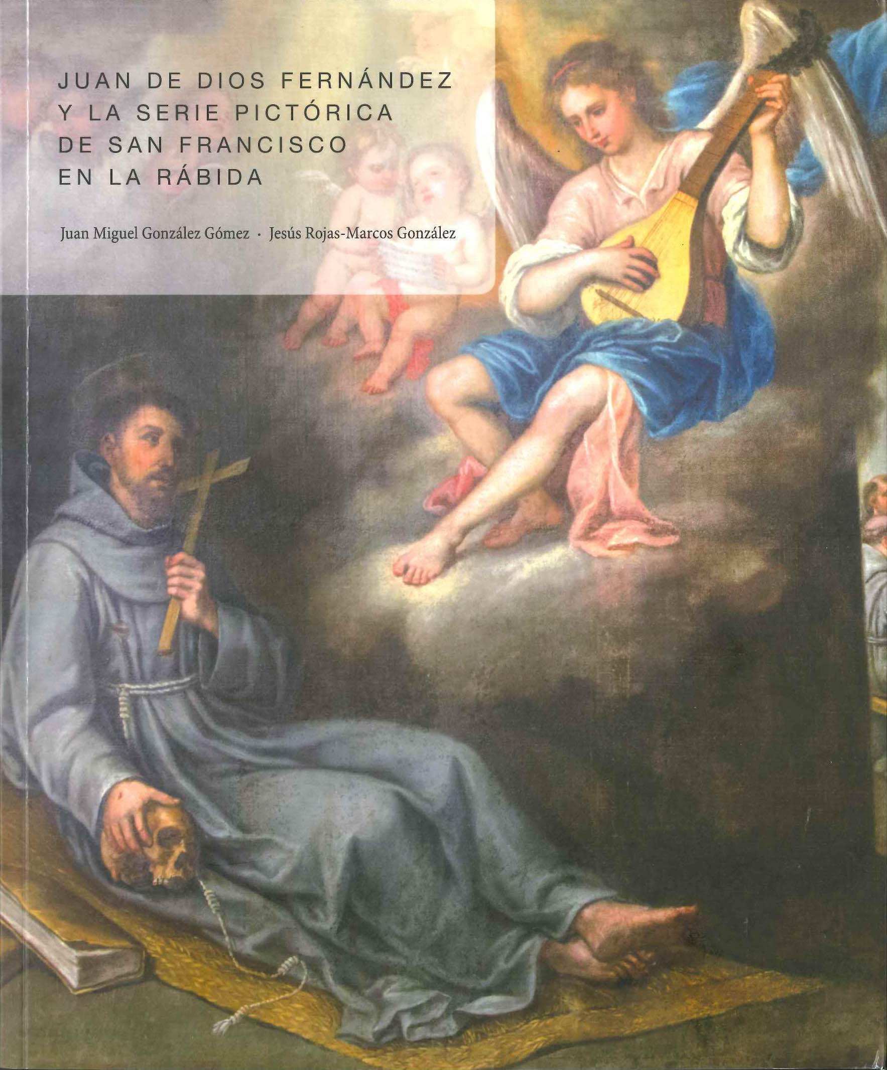 Juan de Dios Fernández y la serie pictórica de San Francisco en La Rábida