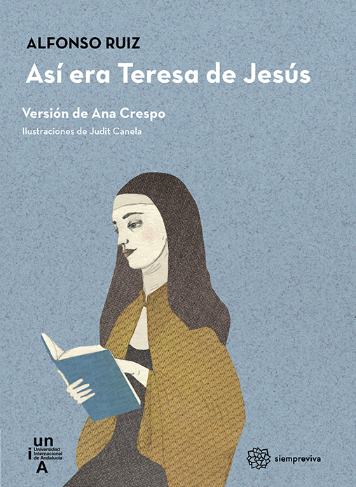 Así era Teresa de Jesús. Lectura fácil