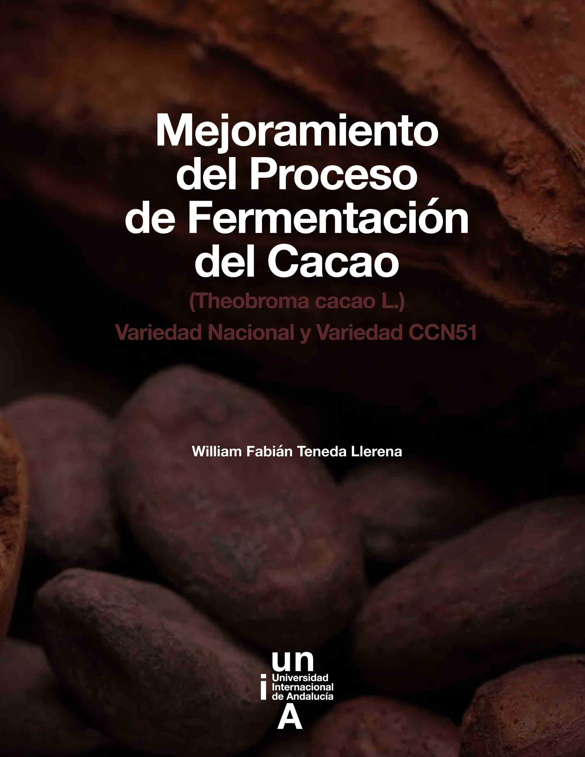 Mejoramiento del Proceso de Fermentación del Cacao. (Theobroma cacao L.) Variedad Nacional y Variedad CCN51