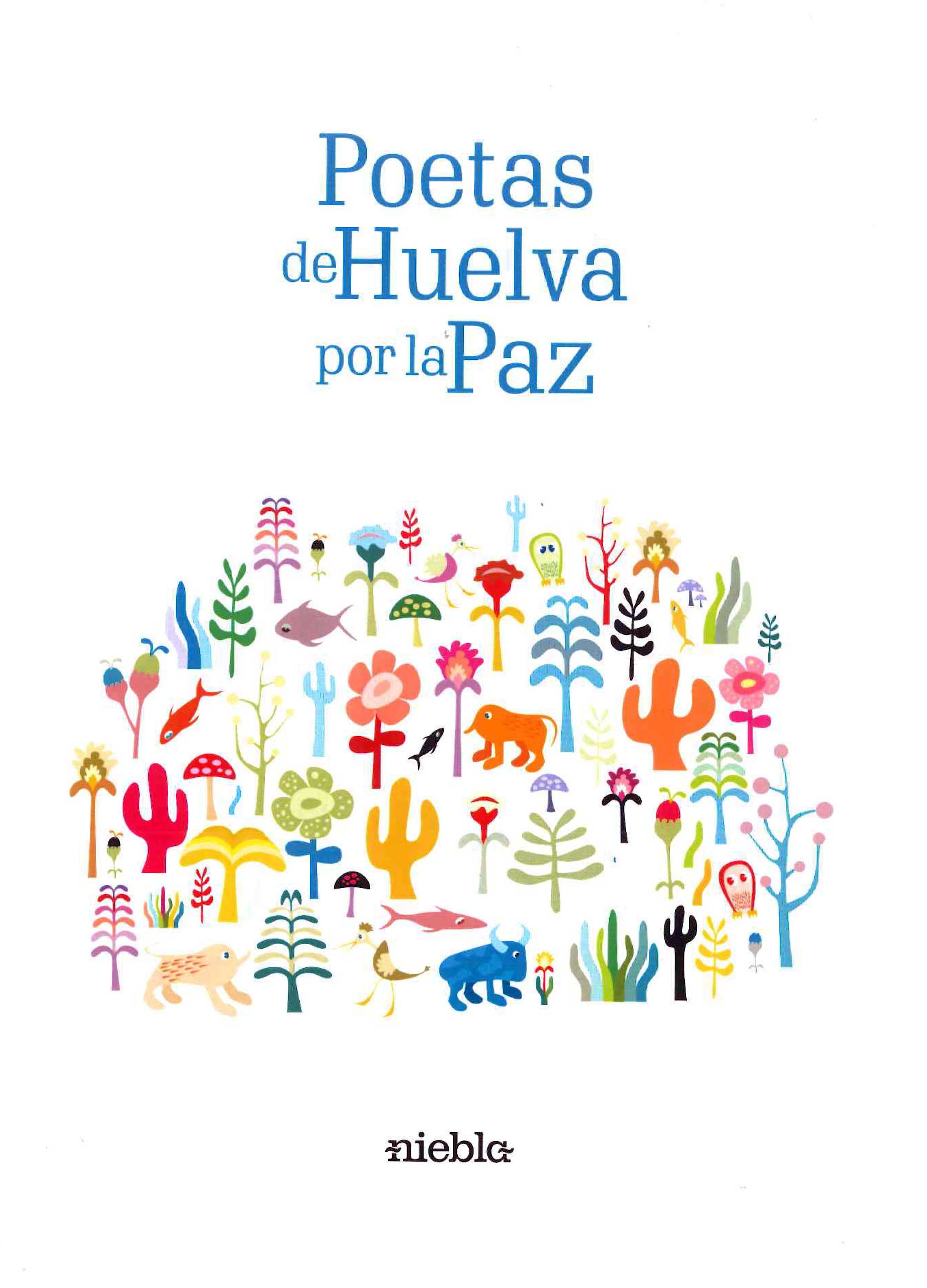Poetas de Huelva por la Paz. Antología