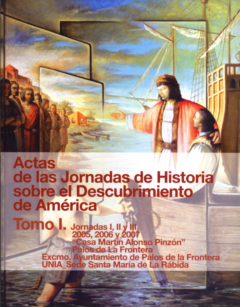 En la portada de las Actas de las Jornadas de Historia sobre el Descubrimiento de América. Tomo I, aparece el cuadro de Las Levas de Juan Manuel Núñez donde se muestra a Cristóbal Colón mostrando a su hijo los marineros que embarcarán en las naves.o 