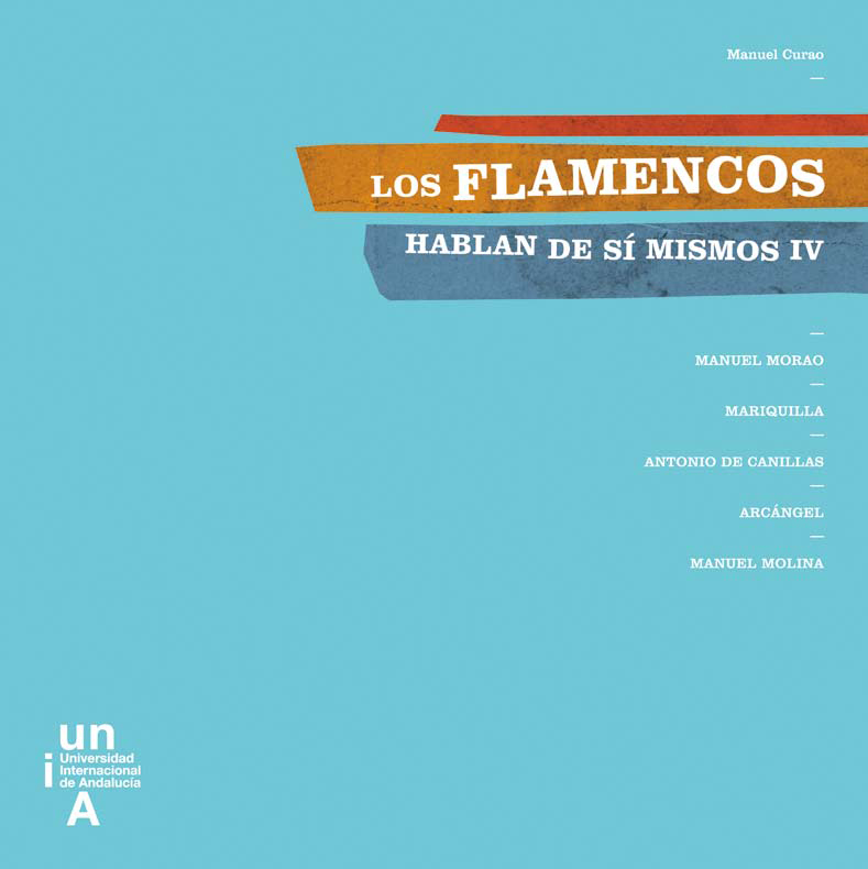 Los flamencos hablan de sí mismos. Volumen IV