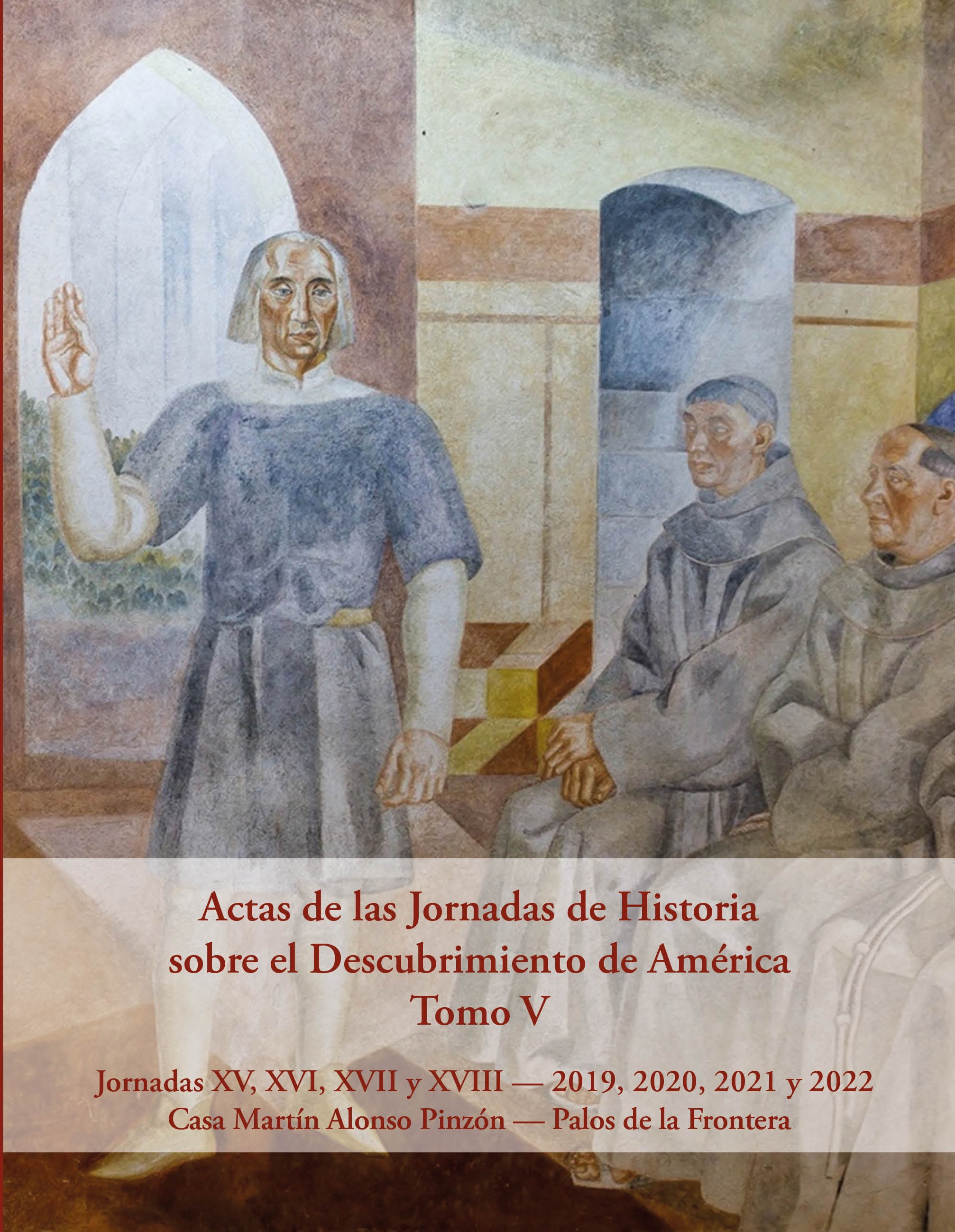 Actas de las Jornadas de Historia sobre el Descubrimiento de América. Tomo V