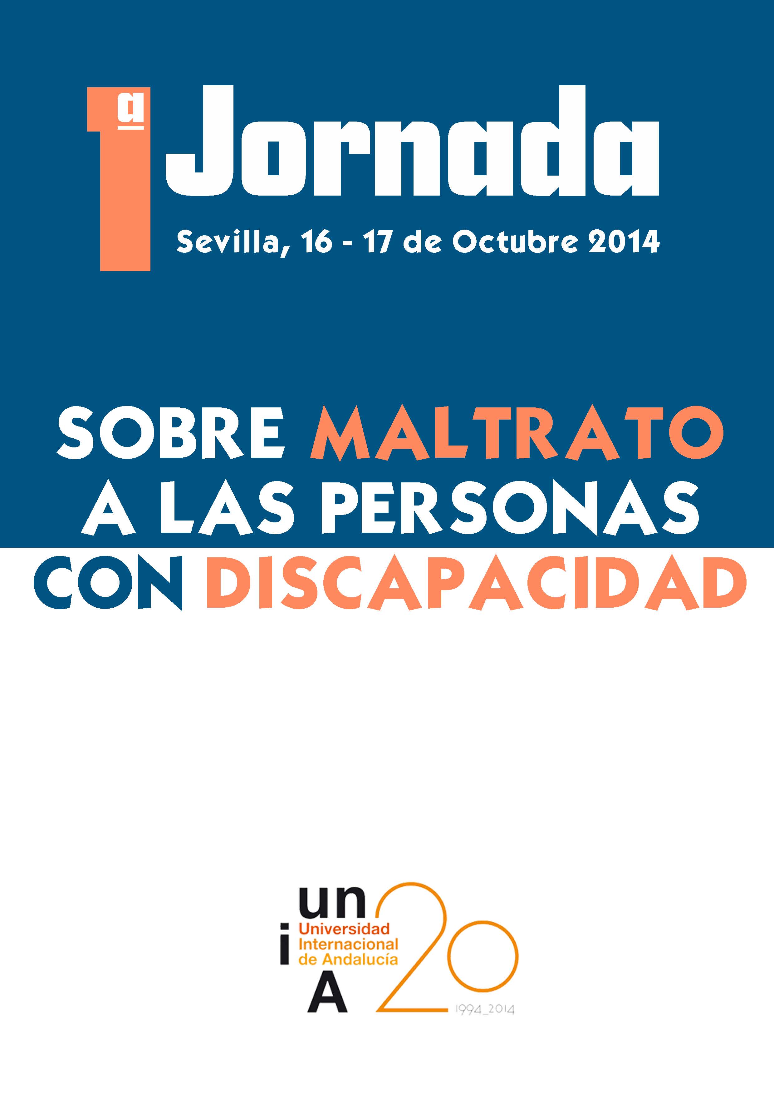 1ª Jornada sobre Maltrato a las Personas con Discapacidad (Sevilla, 16-17 octubre 2014)