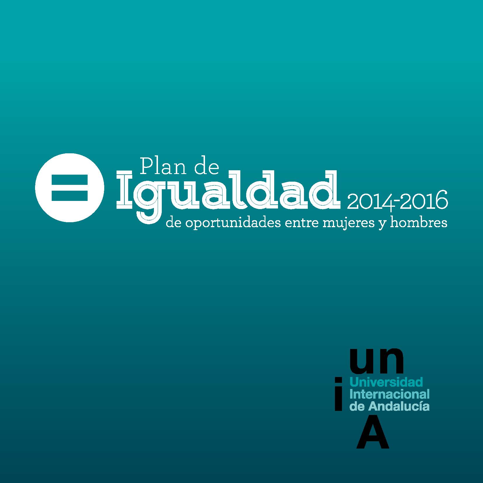 Plan de Igualdad de oportunidades entre mujeres y hombres 2014-2016